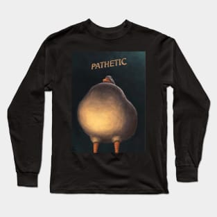 duck pathetic Long Sleeve T-Shirt